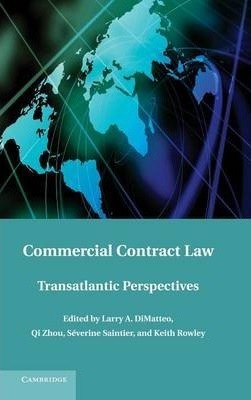 Commercial Contract Law - Larry A. Dimatteo (hardback)