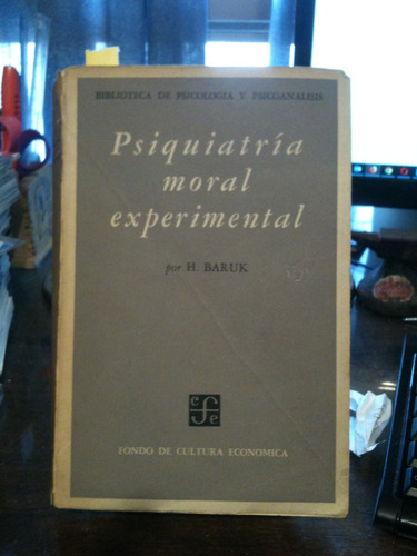 Psiquiatría Moral Experimental - H. Baruk 1960