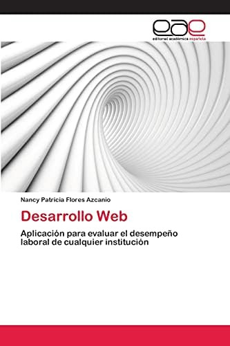 Libro: Desarrollo Aplicación Para Evaluar El Desempeño Labor