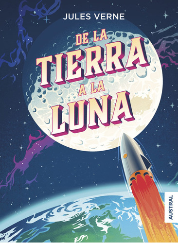 Libro De La Tierra A La Luna - Julio Verne