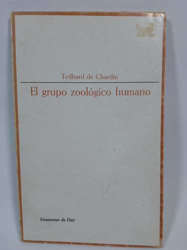 El Grupo Zoologico Humano-pierre Teilhard De Chardin