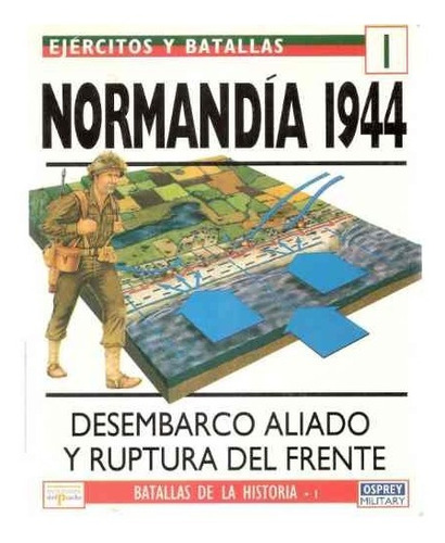 Osprey - Normandia 1944 - Segunda Guerra Mundial Military