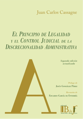 El Principio De Legalidad Y El Control Judicial De La Discre