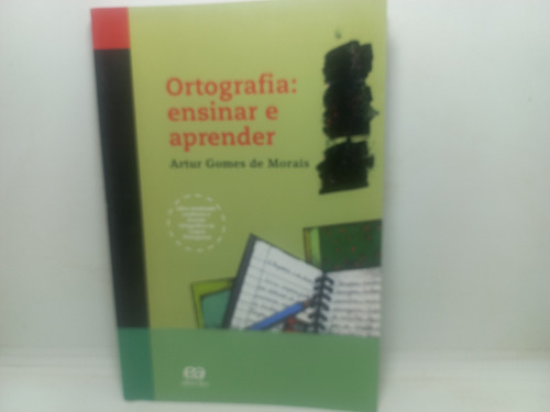 Livro - Ortografia: Ensinar E Aprender - Artur - U01 - 3418