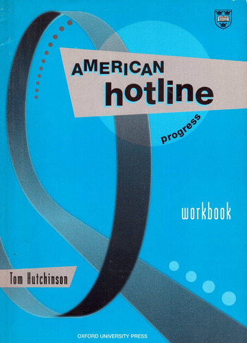 American Hotline Progress. Workbook - Hutchinson, Tomás