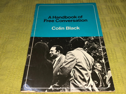 A Handbook Of Free Conversation - Colin Black - Oxford
