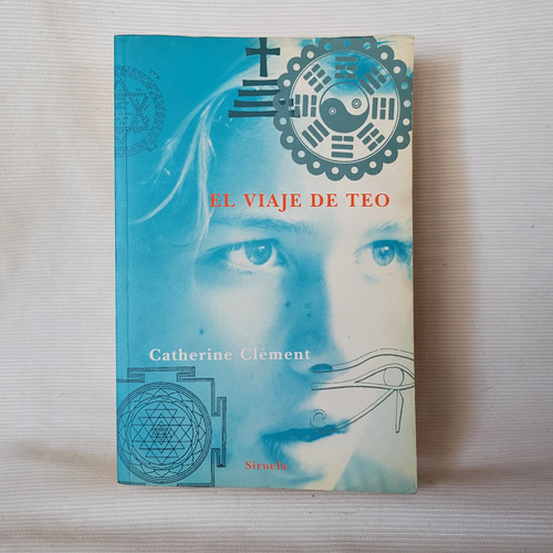 El Viaje De Teo Catherine Clement Siruela Edicion Grande