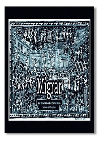 Migrar, De José Manuel Mateo. Editora Pallas, Capa Dura Em Português
