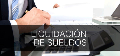 Liquidación De Haberes. Sueldos Y Jornales. Payroll