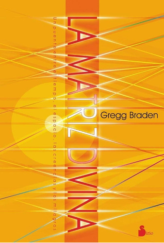La Matriz Divina - Gregg Braden - Libro Sirio