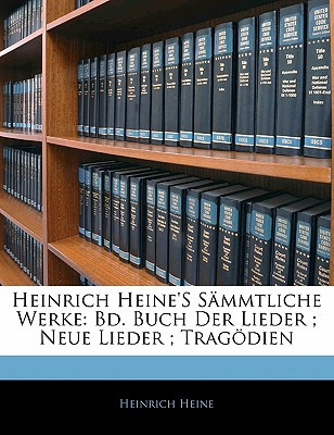 Libro Heinrich Heine's Sã¤mmtliche Werke: Bd. Buch Der Li...