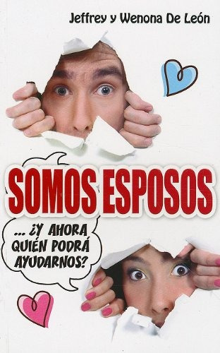 Somos Esposos ¿y Ahora Quién Podrá Ayudarnos?