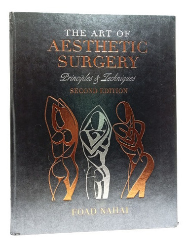 The Art Of Aesthetic Surgery - Foad Nahai - Q.m.p. - 2011