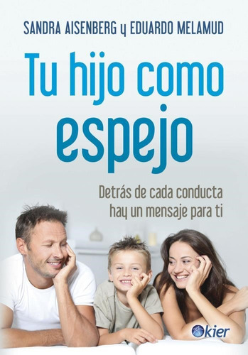 Libro Tu Hijo Como Espejo - Aisemberg Sandra - Kier