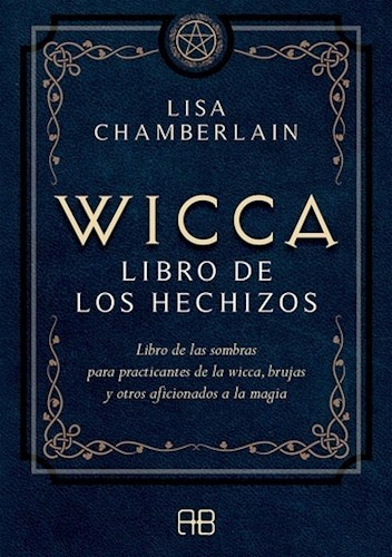 Wicca Libro De Los Hechizos - Chamberlain Lisa