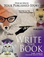 Libro How To Write Your Book : ...from An Idea To Your Pu...