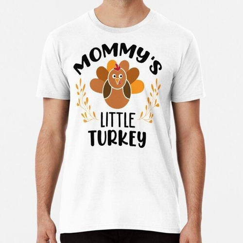 Remera Mommys Little Turkey Algodon Premium