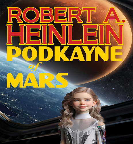 Podkayne Of Mars, De Heinlein Robert A. Editorial Caezik Sf & Fantasy En Inglés, 2024