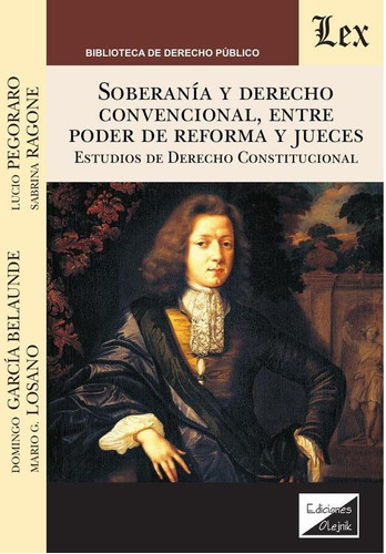 Soberanía Y Derecho Convencional, Entre Poder De Reforma ...