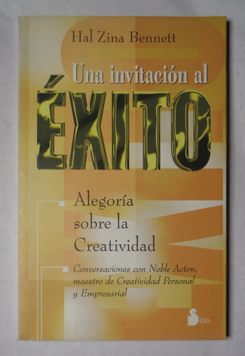 Una Invitacion Al Éxito Alegoria Sobre La Creatividad Bennet