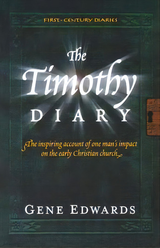 The Timothy Diary, De Gene Edwards. Editorial Seedsowers, Tapa Blanda En Inglés