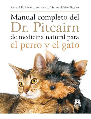 Manual Completo Del Dr. Pitcairn De Medicina Natural Para El
