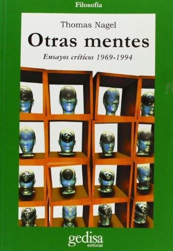 Otras Mentes, Thomas Nagel, Ed. Gedisa