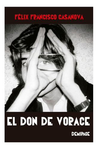 El Don De Vorace, De Francisco Casanova, Felix. Editorial Demipage Services S.l, Tapa Blanda En Español