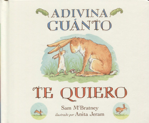 Libro: Adivina Cuánto Te Quiero (cartoné) (spanish Edition)