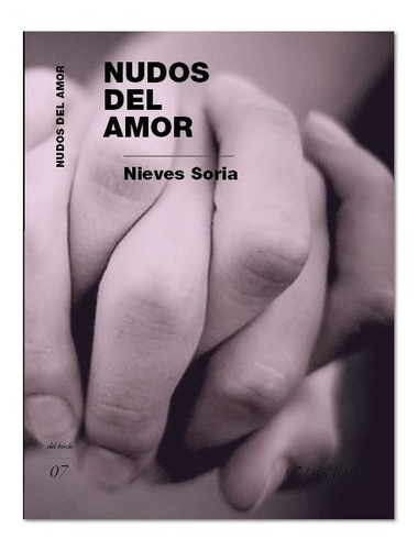 Imagen 1 de 1 de Nudos Del Amor - Nieves Soria