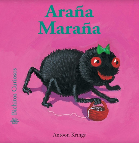 Araña Maraña, De Antoon Krings. Editorial Blume, Tapa Dura En Español, 2010