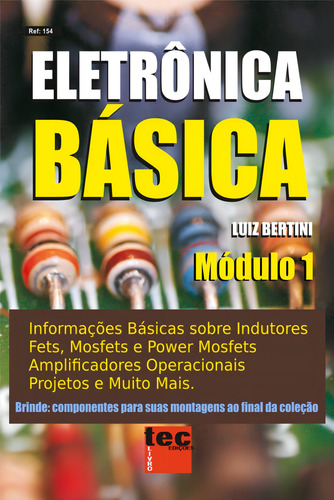 Livro Eletrônica Básica.módulo 1 Com Componentes
