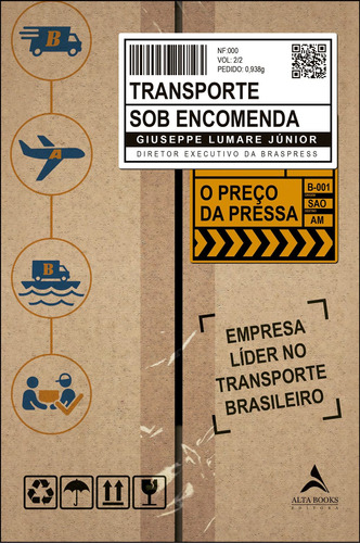 Transporte sob encomenda: O preço da pressa, de Lumare Junior, Giuseppe. Starling Alta Editora E Consultoria  Eireli, capa mole em português, 2022