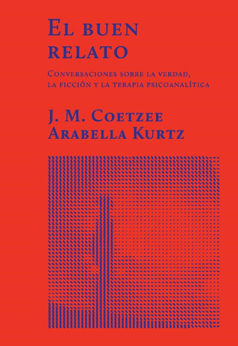 El Buen Relato, Coetzee, Ed. Hilo De Ariadna