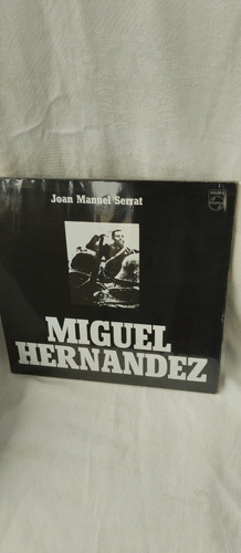 Lp. Serrat.  Miguel Hernández. 1974 .gaterfol 
