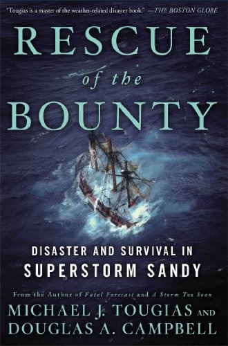 Rescue Of The Bounty Disaster And Survival In Superstorm San