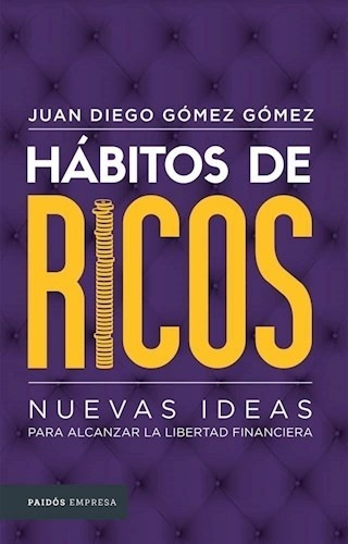 Imagen 1 de 1 de Habitos De Ricos - Gomez Gomez, Juan Diego
