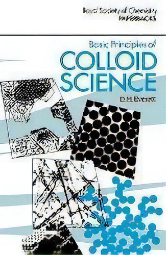Basic Principles Of Colloid Science, De Douglas H. Everett. Editorial Royal Society Of Chemistry, Tapa Blanda En Inglés