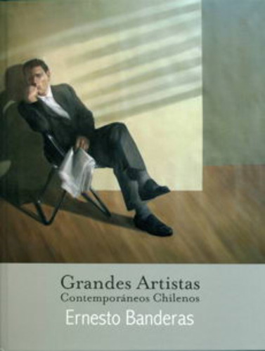 Ernesto Banderas- Grandes Artistas Contemporaneos Chil /163