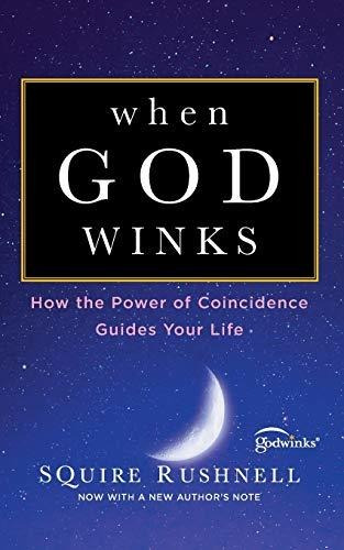 Book : When God Winks How The Power Of Coincidence Guides..