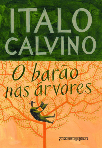 O barão nas árvores, de Calvino, Italo. Editora Schwarcz SA, capa mole em português, 2009