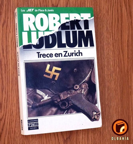 Trece En Zurich - Robert Ludlum