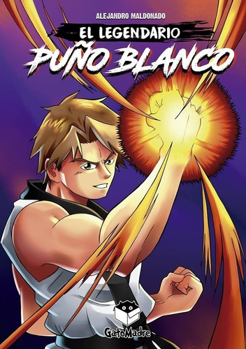 Comic El Legendario Puño Blanco 01 - Alejandro  Maldonado