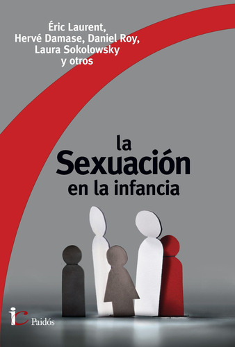 Libro La Sexuación En La Infancia - Eric Laurent - Paidós