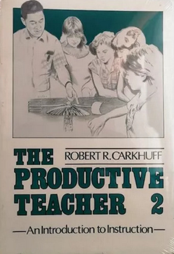 Book The Productive Teacher 2 Robert R. Carkhuff