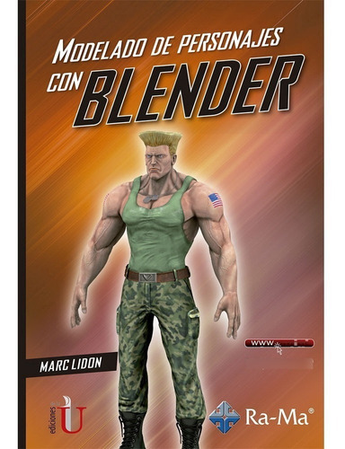 Modelado De Personajes Con Blender. Marc Lidon, De Marc Lidon. Editorial Ediciones De La U, Tapa Blanda En Español