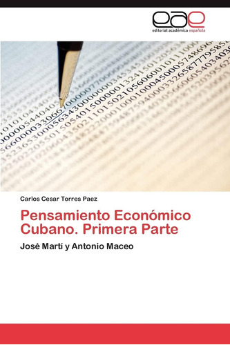 Libro: Pensamiento Económico Cubano. Primera Parte: José Y