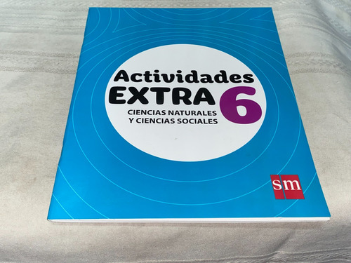 Actividades Extra 6 Ciencias Nautrales Y Sociales- Sm (Usado)