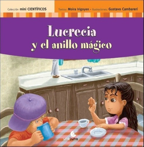 Lucrecia Y El Anillo Magico - Irigoyen, Moira, De Irigoyen, Moira. Editorial Unaluna En Español
