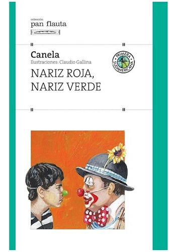 Libro Nariz Roja Nariz Verde (coleccion Pan Flauta) (rustica